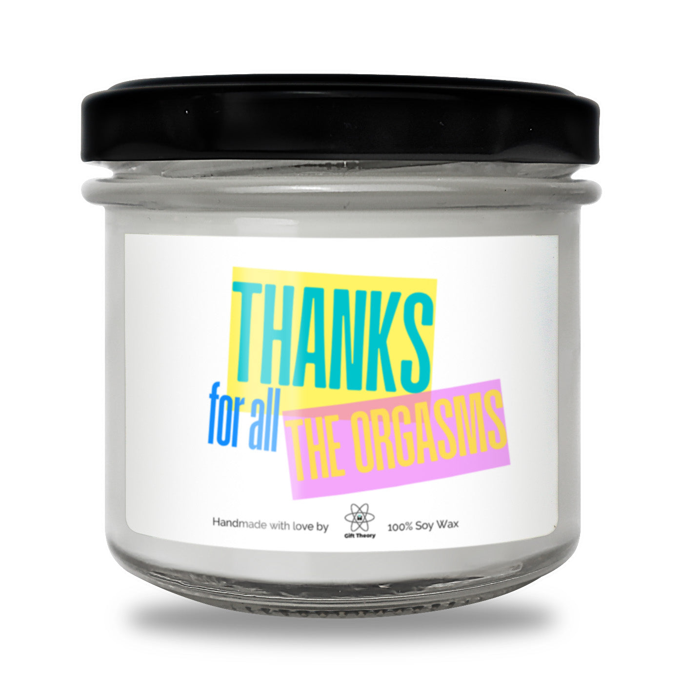 Ароматна соева свещ с надпис „Thanks for all the orgasms" — подарък от Gift Theory